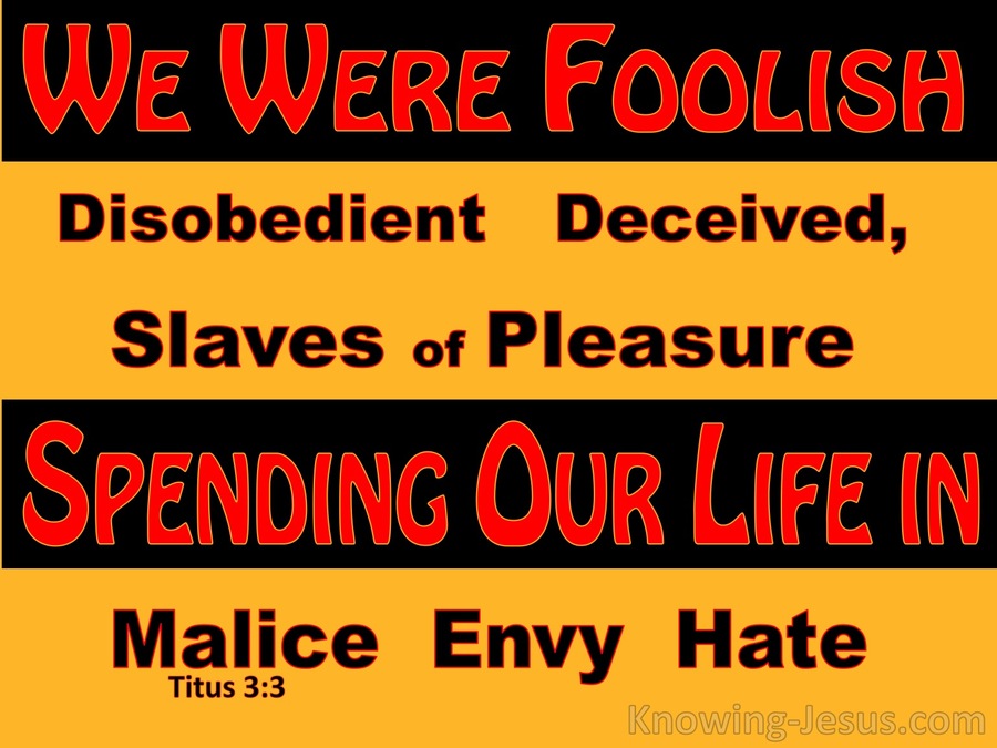 Titus 3:3 We Also Were Foolish Ourselves (yellow)